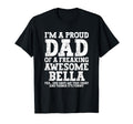Dad Bella Personalized Name Funny T-Shirt - Custom Art Print for Adults - T-Shirt, Sweatshirt, Hoodie
