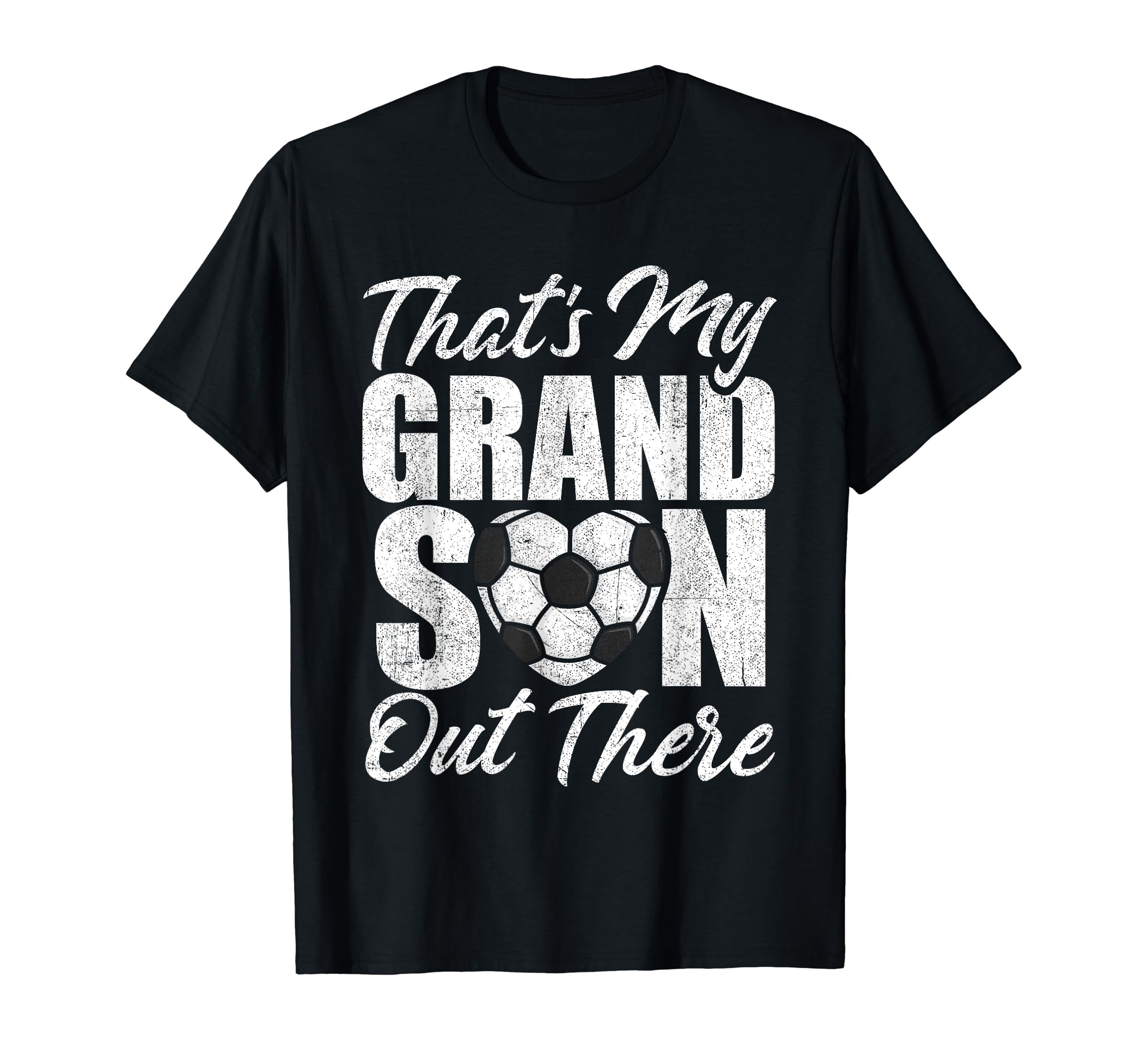 Thats My Grandson Out There Soccer Heart T-Shirt - Graphic Print Men Women - T-Shirt, Sweatshirt, Hoodie