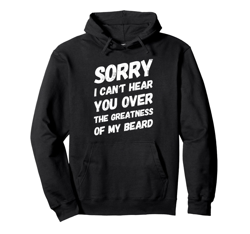 Funny Bearded Dad Beard Life Fathers Day Hoodie - Unique Graphic for Adults - T-Shirt, Sweatshirt, Hoodie