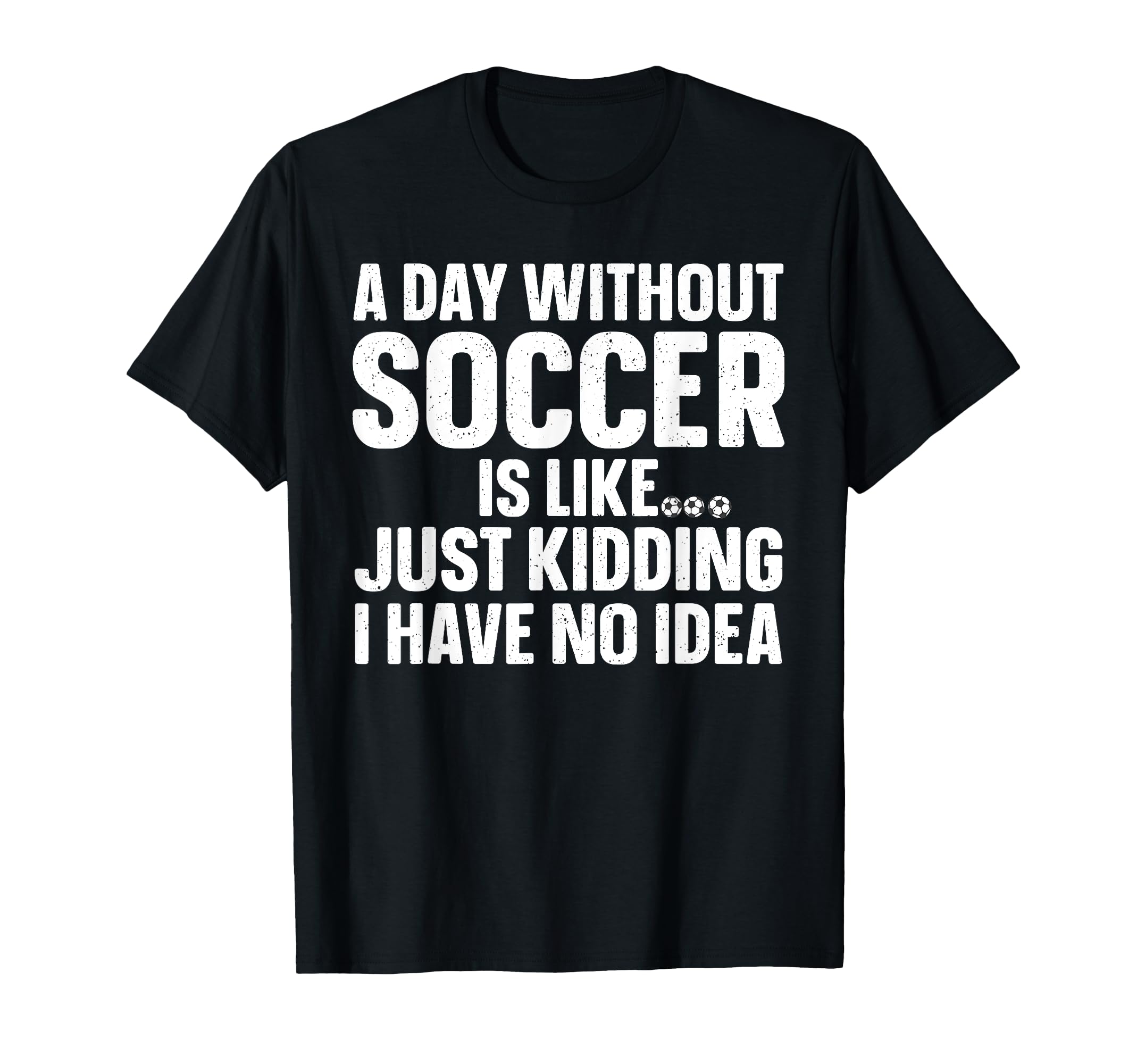 Soccer Soccer Lover Soccer Player T-Shirt - Unique Graphic for Adults - T-Shirt, Sweatshirt, Hoodie