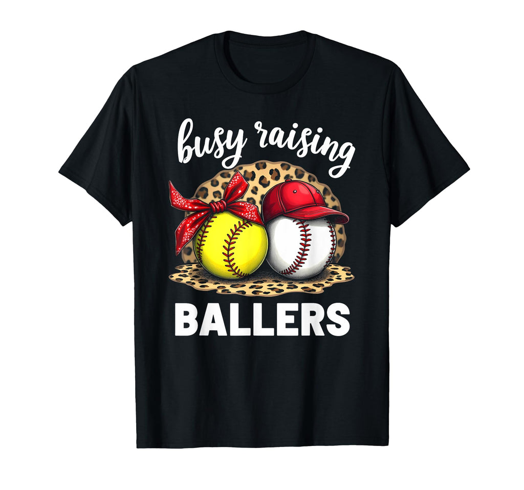 Busy Raising Ballers Baseball Softball T-Shirt - Custom Art Print Men Women - T-Shirt, Sweatshirt, Hoodie