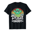 Plant Daddy Funny Cactus Gardener Jokes T-Shirt - Graphic Print for Adults - T-Shirt, Sweatshirt, Hoodie