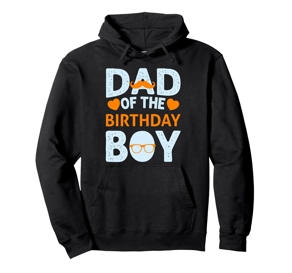 Dad Birthday Hoodie - Unique Graphic for Adults - T-Shirt, Sweatshirt, Hoodie