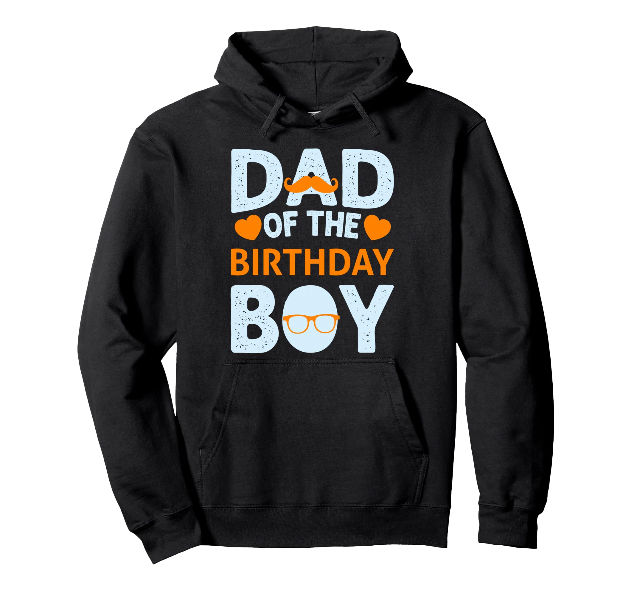 Dad Birthday Hoodie - Unique Graphic for Adults - T-Shirt, Sweatshirt, Hoodie