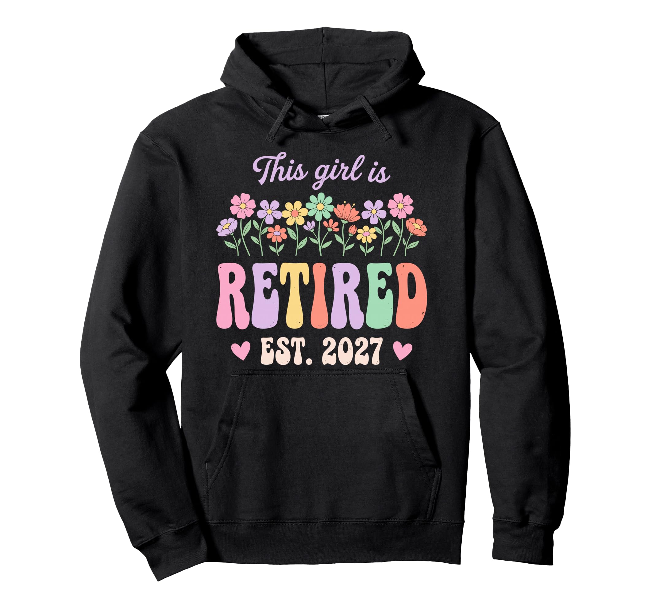 This Is Retired 2027 Retirement Hoodie - Custom Art Print for Adults - T-Shirt, Sweatshirt, Hoodie
