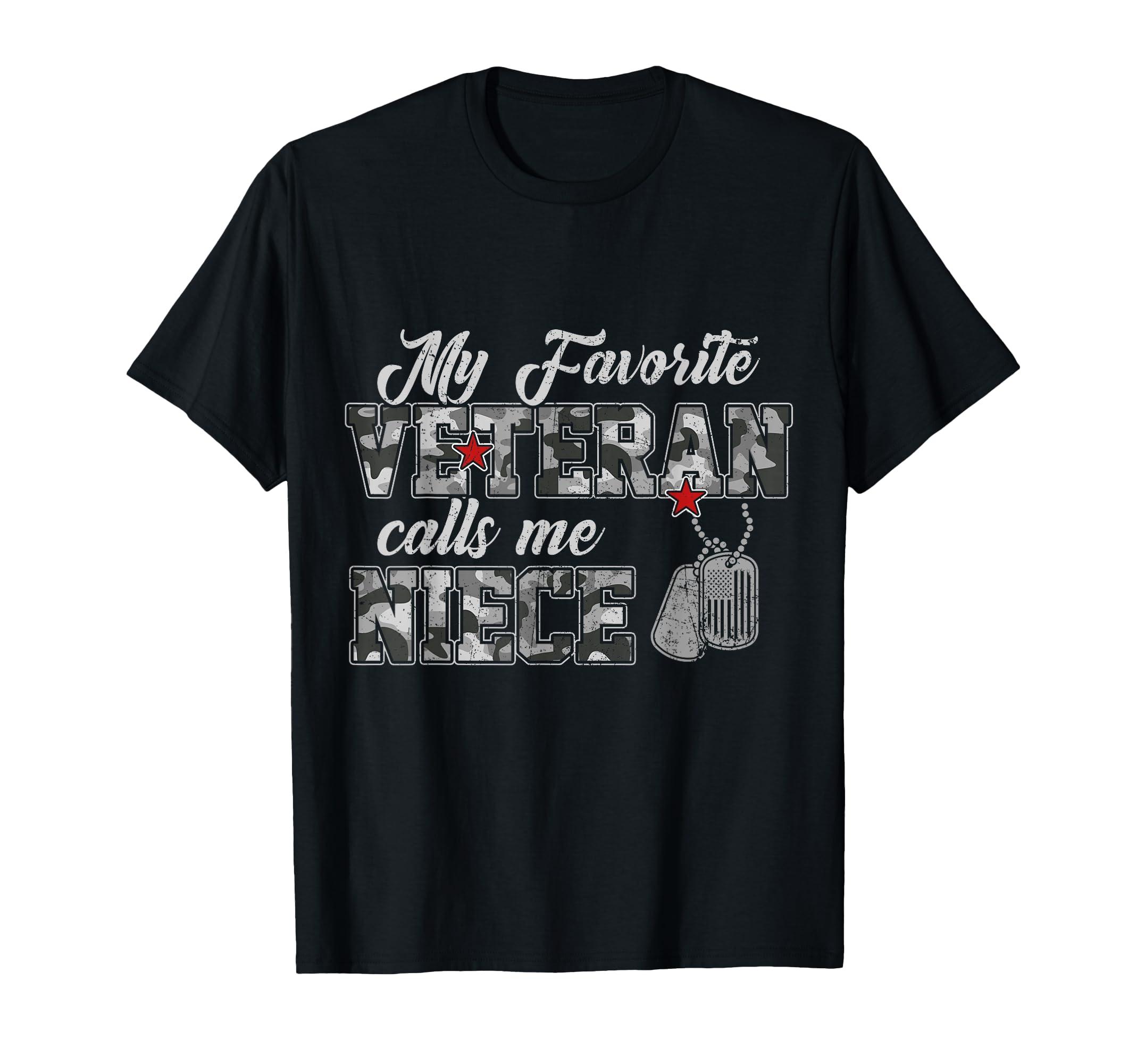 My Favorite Veteran Calls Me Niece Us T-Shirt - Novelty Apparel Men Women - T-Shirt, Sweatshirt, Hoodie