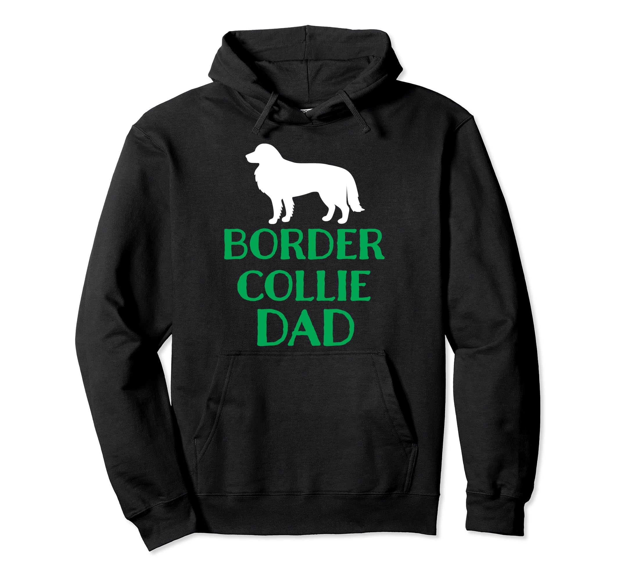 Border Collie Dad Dog Lover Hoodie - Unique Graphic Men Women - T-Shirt, Sweatshirt, Hoodie