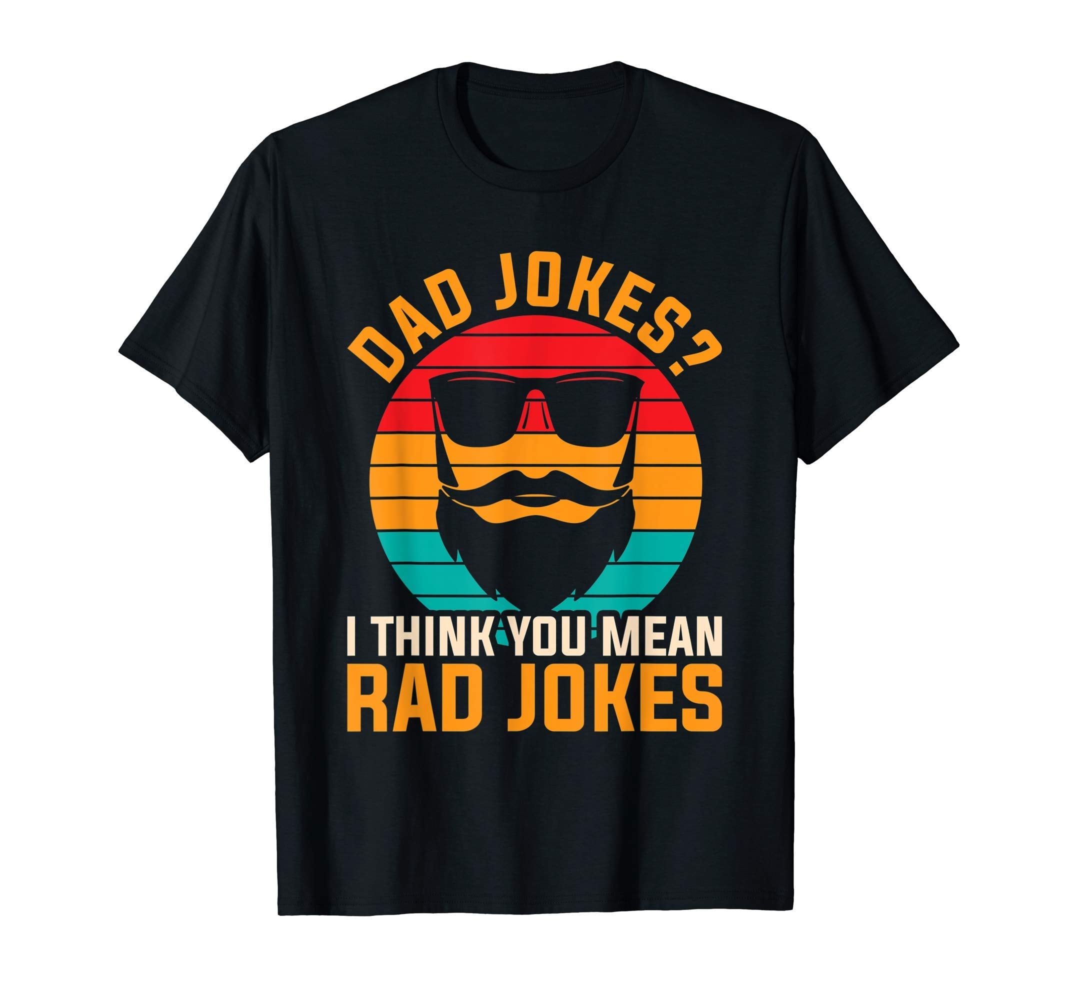 Mens Rad Jokes Cringe Puns Humorous T-Shirt - Novelty Apparel Men Women - T-Shirt, Sweatshirt, Hoodie