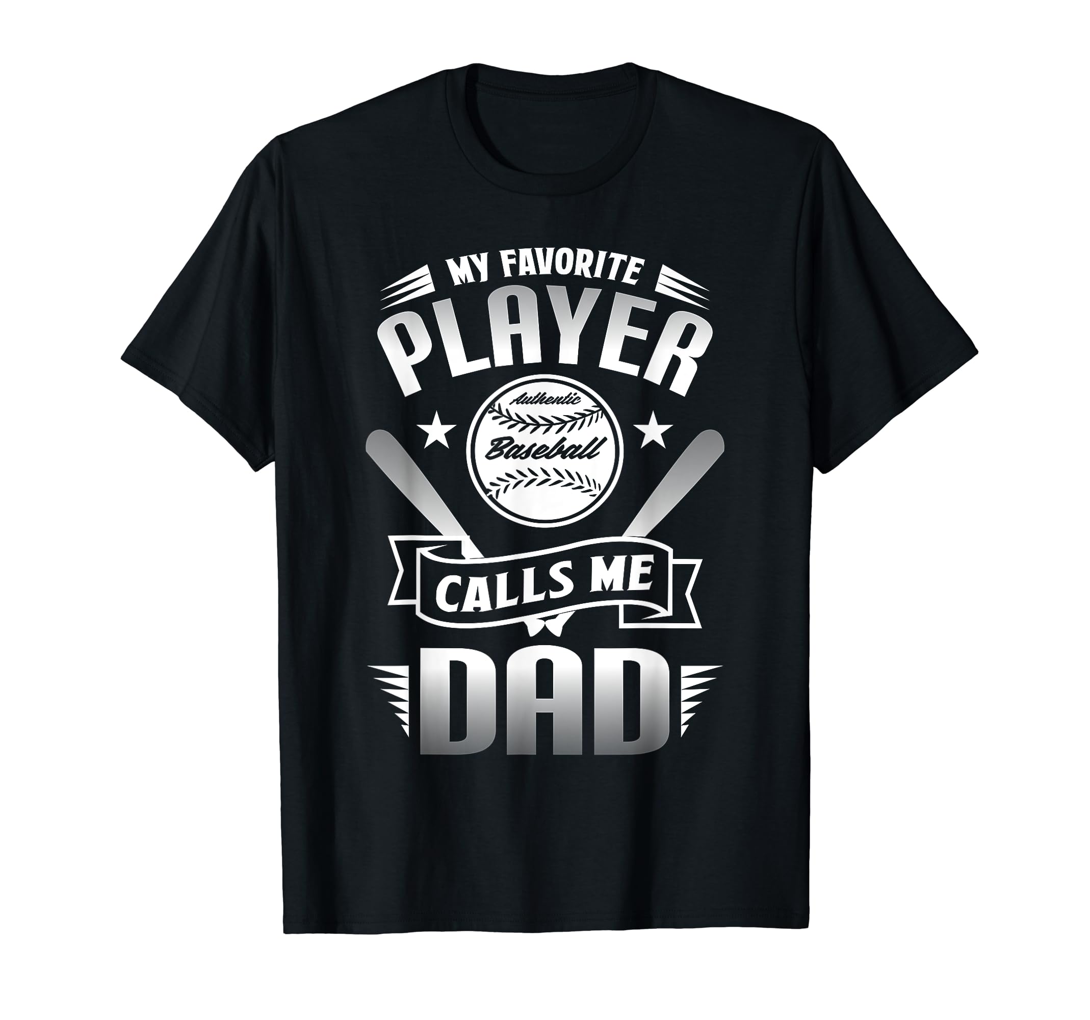 My Favorite Player Calls Me Dad T-Shirt - Fun Novelty Design Men Women - T-Shirt, Sweatshirt, Hoodie