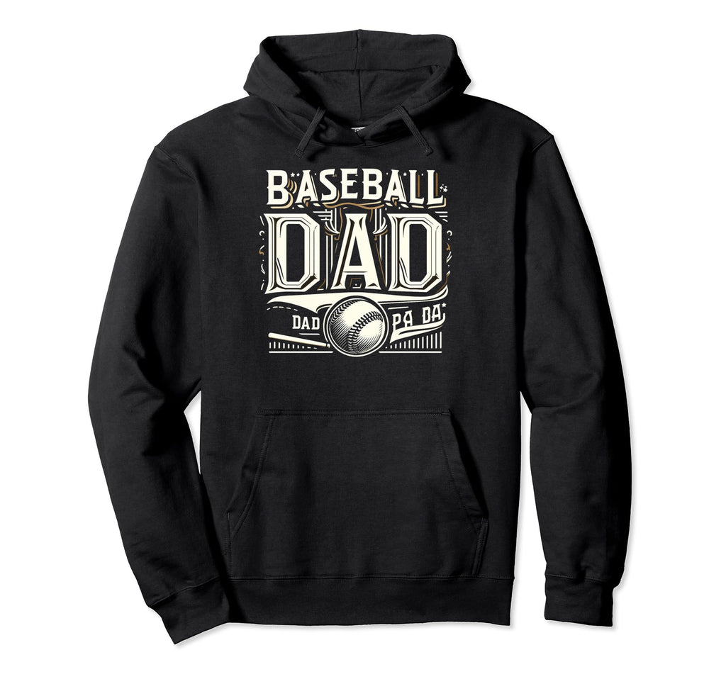 Baseball Dad Fathers Day Hoodie - Unique Graphic for Adults - T-Shirt, Sweatshirt, Hoodie