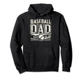 Baseball Dad Fathers Day Hoodie - Unique Graphic for Adults - T-Shirt, Sweatshirt, Hoodie