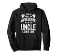 This Is What Awesome Uncle Looks Like Hoodie - Trendy Graphic Men Women - T-Shirt, Sweatshirt, Hoodie