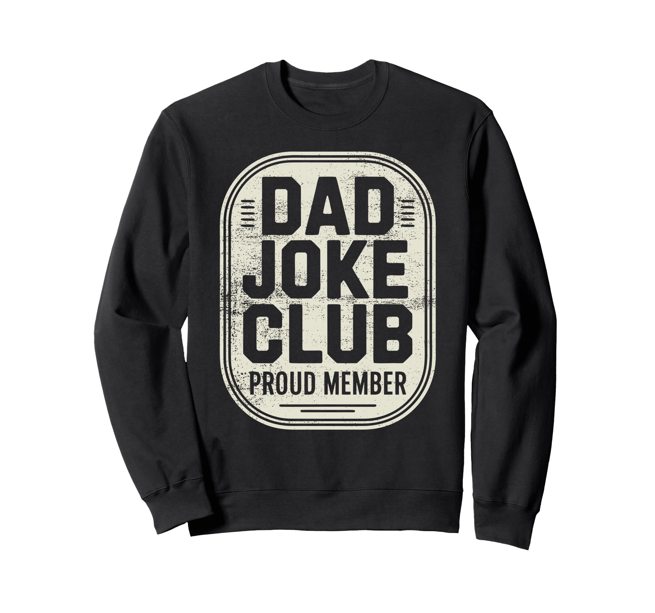 Dad Joke Funny Father Gifts Tees Hoodie - Trendy Graphic Unisex - T-Shirt, Sweatshirt, Hoodie