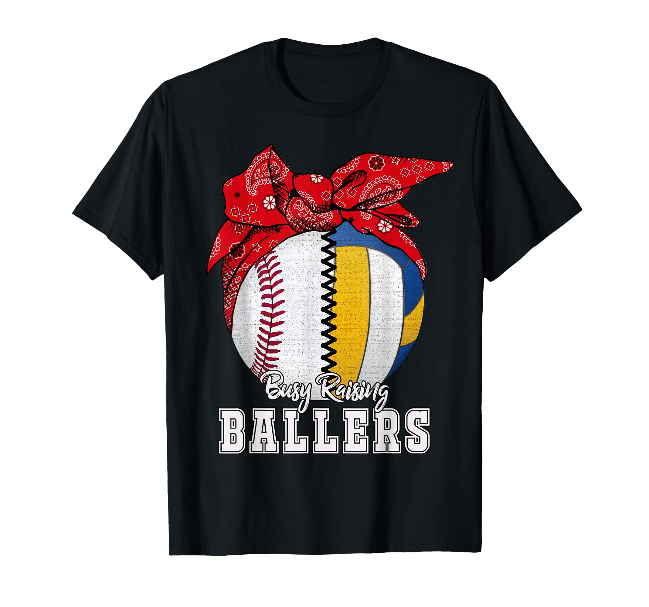 Busy Raising Ballers Baseball Volleyball T-Shirt - Graphic Print Unisex - T-Shirt, Sweatshirt, Hoodie