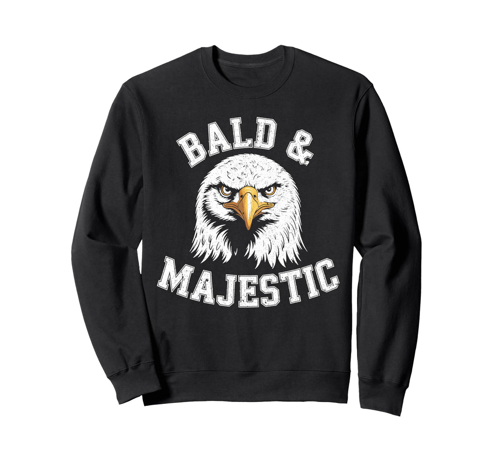 Bald Majestic Sexy Bald Guy Funny Sweatshirt - Novelty Apparel Men Women - T-Shirt, Sweatshirt, Hoodie