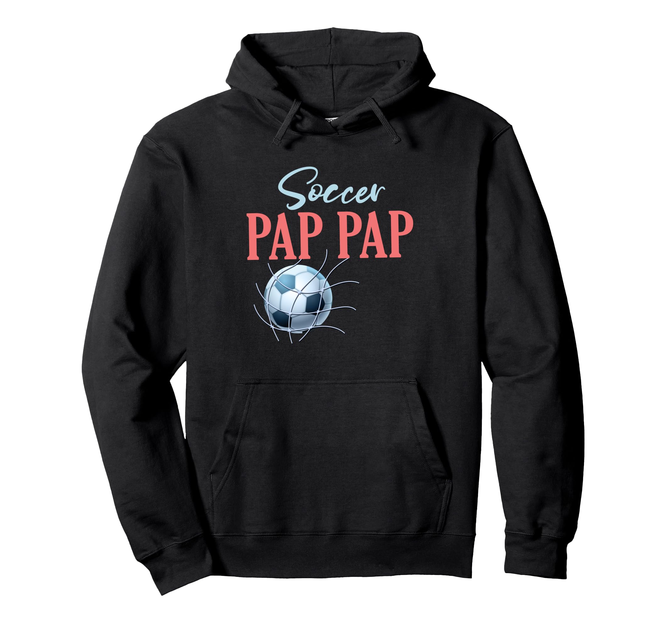 Soccer Pap Pap Gifts Fathers Day Soccer Hoodie - Aesthetic Graphic Unisex - T-Shirt, Sweatshirt, Hoodie