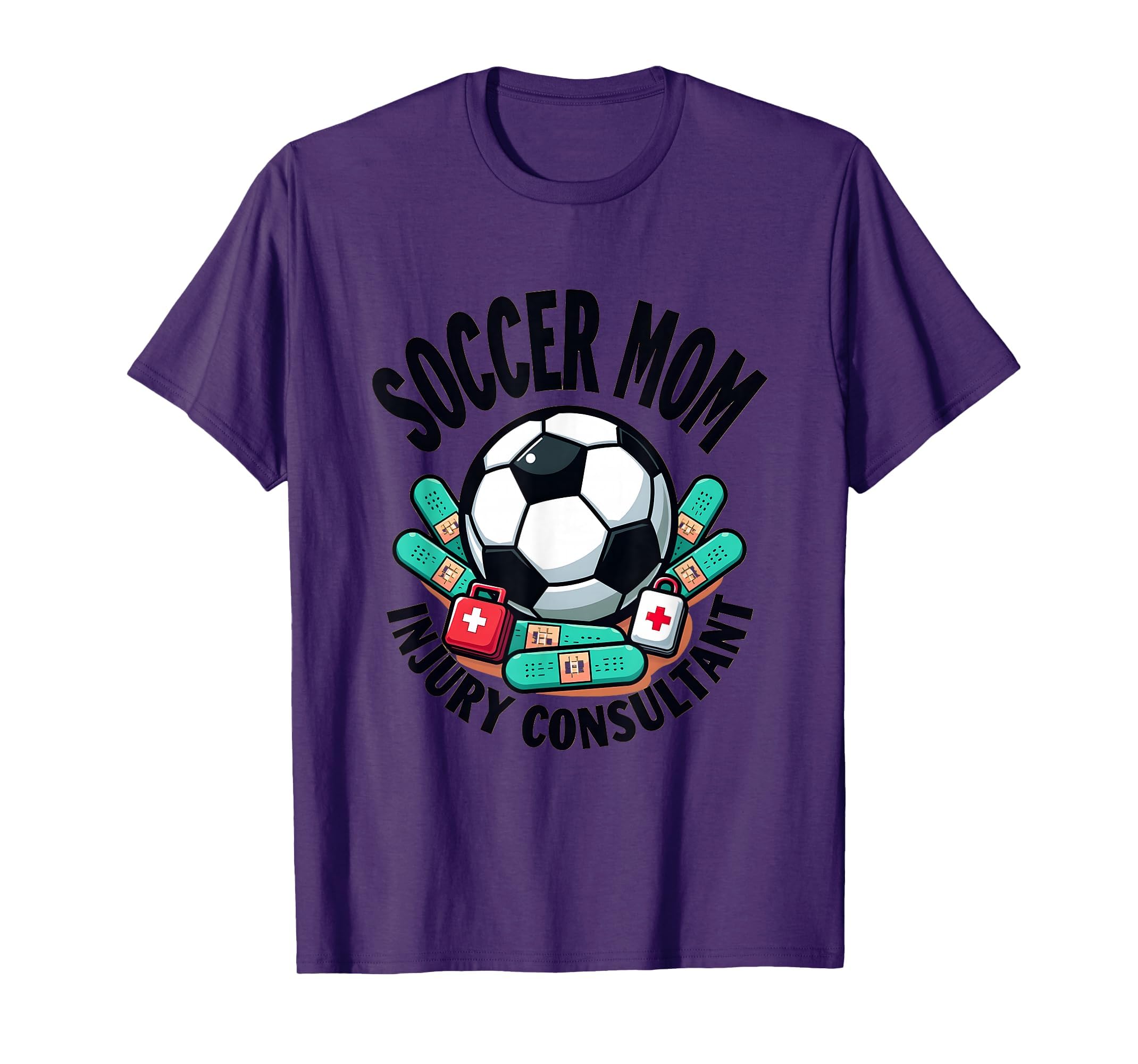 Soccer Mom Injury Consultant T-Shirt - Streetwear Style Men Women - T-Shirt, Sweatshirt, Hoodie