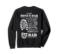 To My Bonus Dad You Made My Life Sweatshirt - Minimalist Print Unisex - T-Shirt, Sweatshirt, Hoodie