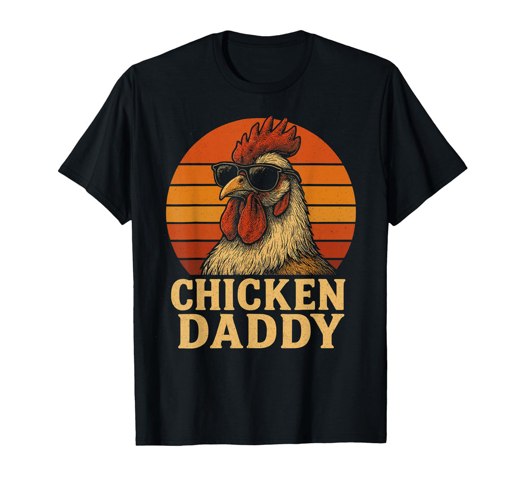 Chicken Daddy Chicken Dad Farmer Poultry T-Shirt - Trendy Graphic Unisex - T-Shirt, Sweatshirt, Hoodie