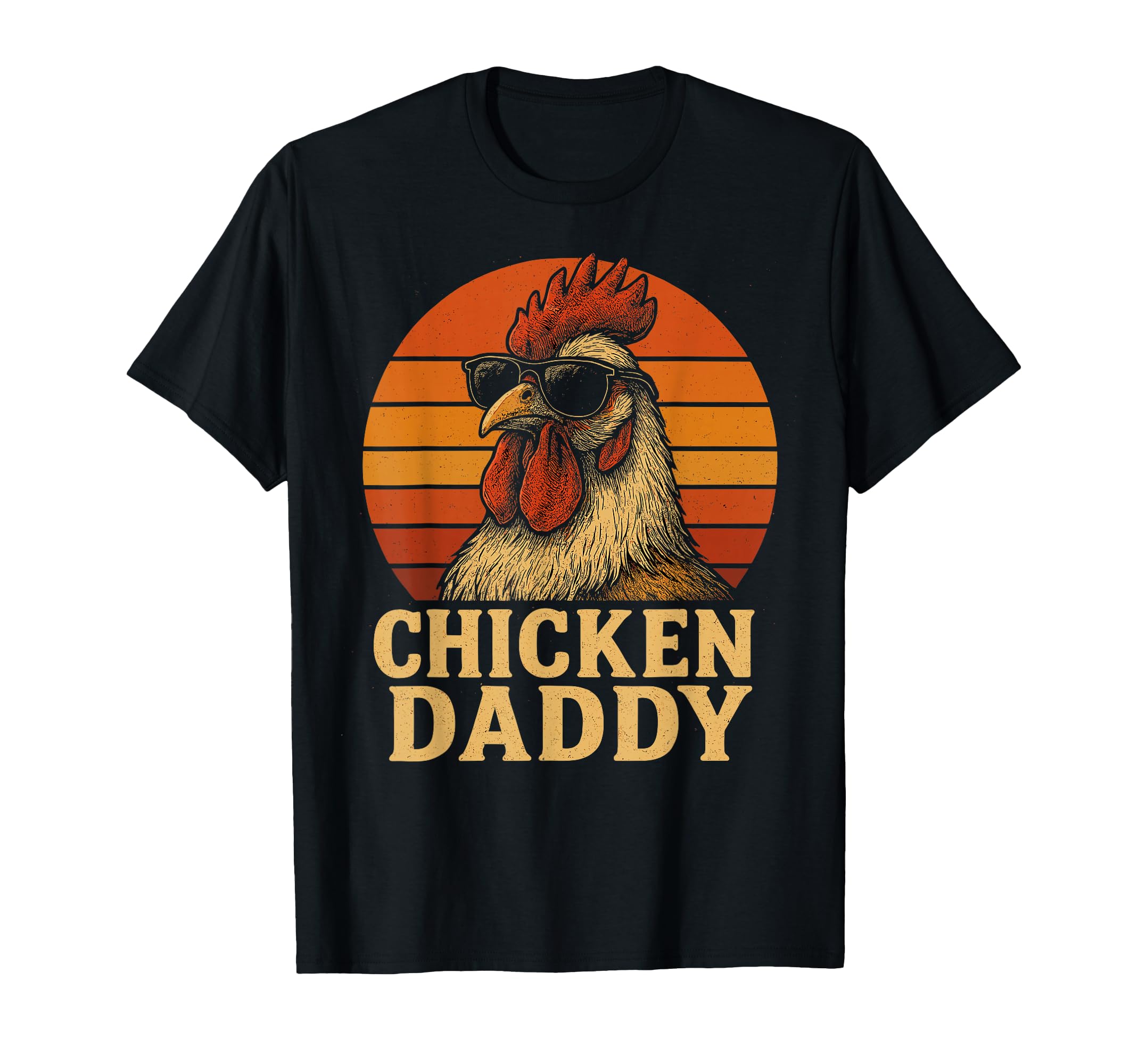 Chicken Daddy Chicken Dad Farmer Poultry T-Shirt - Trendy Graphic Unisex - T-Shirt, Sweatshirt, Hoodie