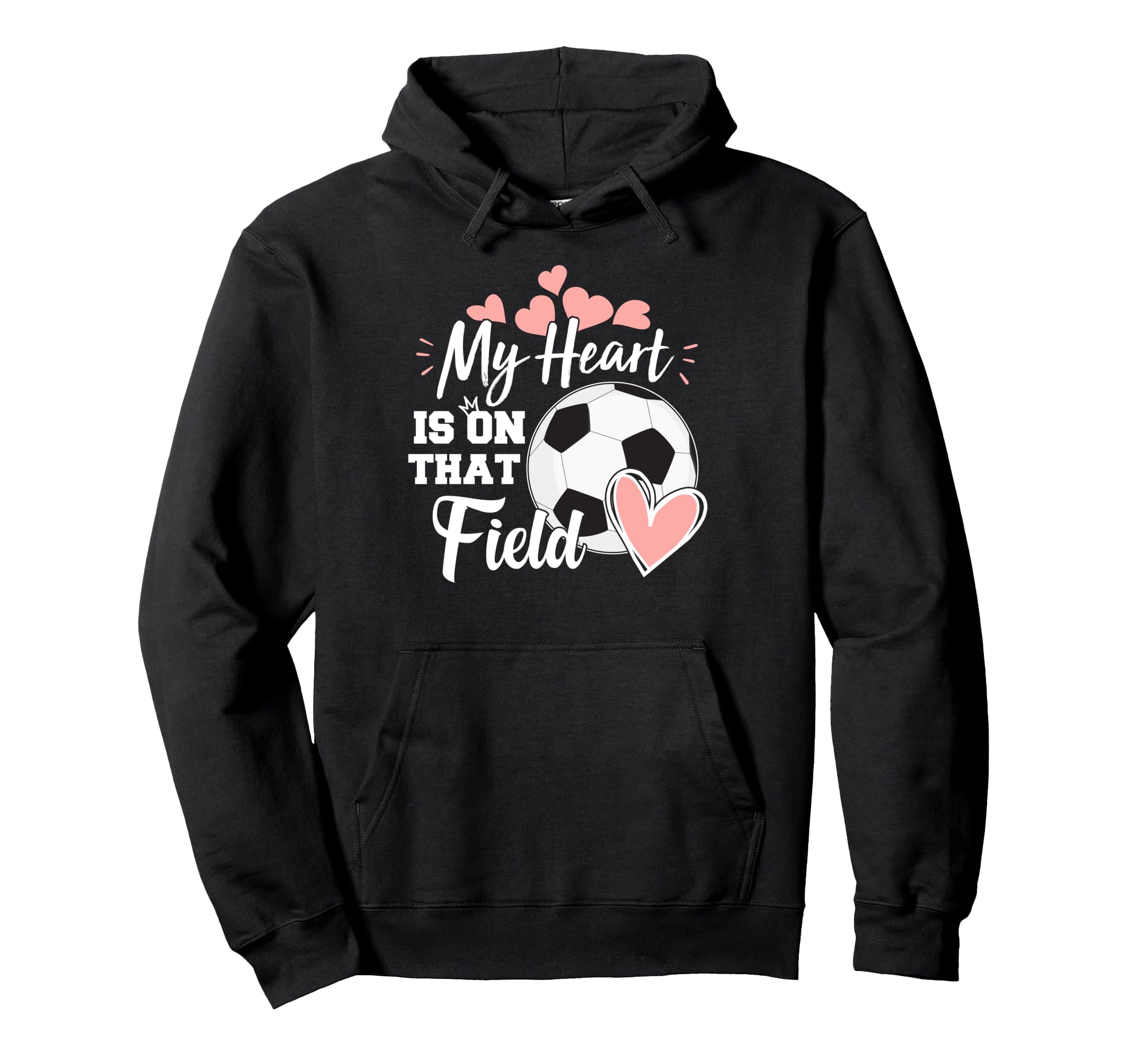 My Heart Is That Soccer Field Funny Dad Hoodie - Novelty Apparel Men Women - T-Shirt, Sweatshirt, Hoodie