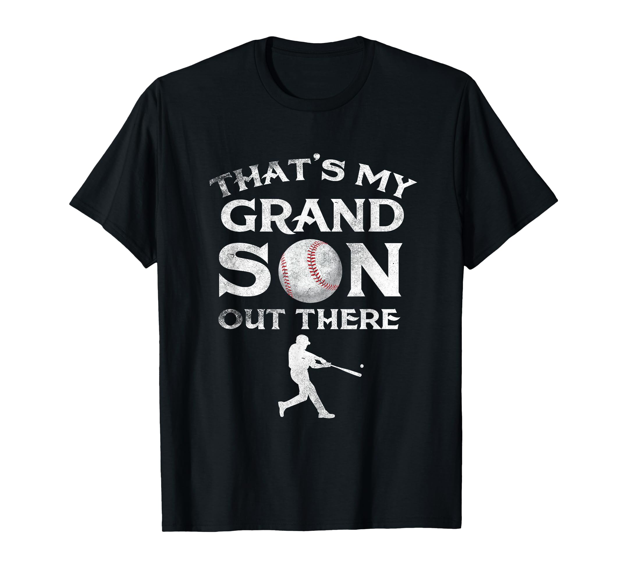 Thats My Grandson Out There Baseball T-Shirt - Graphic Print Men Women - T-Shirt, Sweatshirt, Hoodie