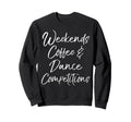 Dancer Parent Mom Dad Weekends Sweatshirt - Minimalist Print Men Women - T-Shirt, Sweatshirt, Hoodie
