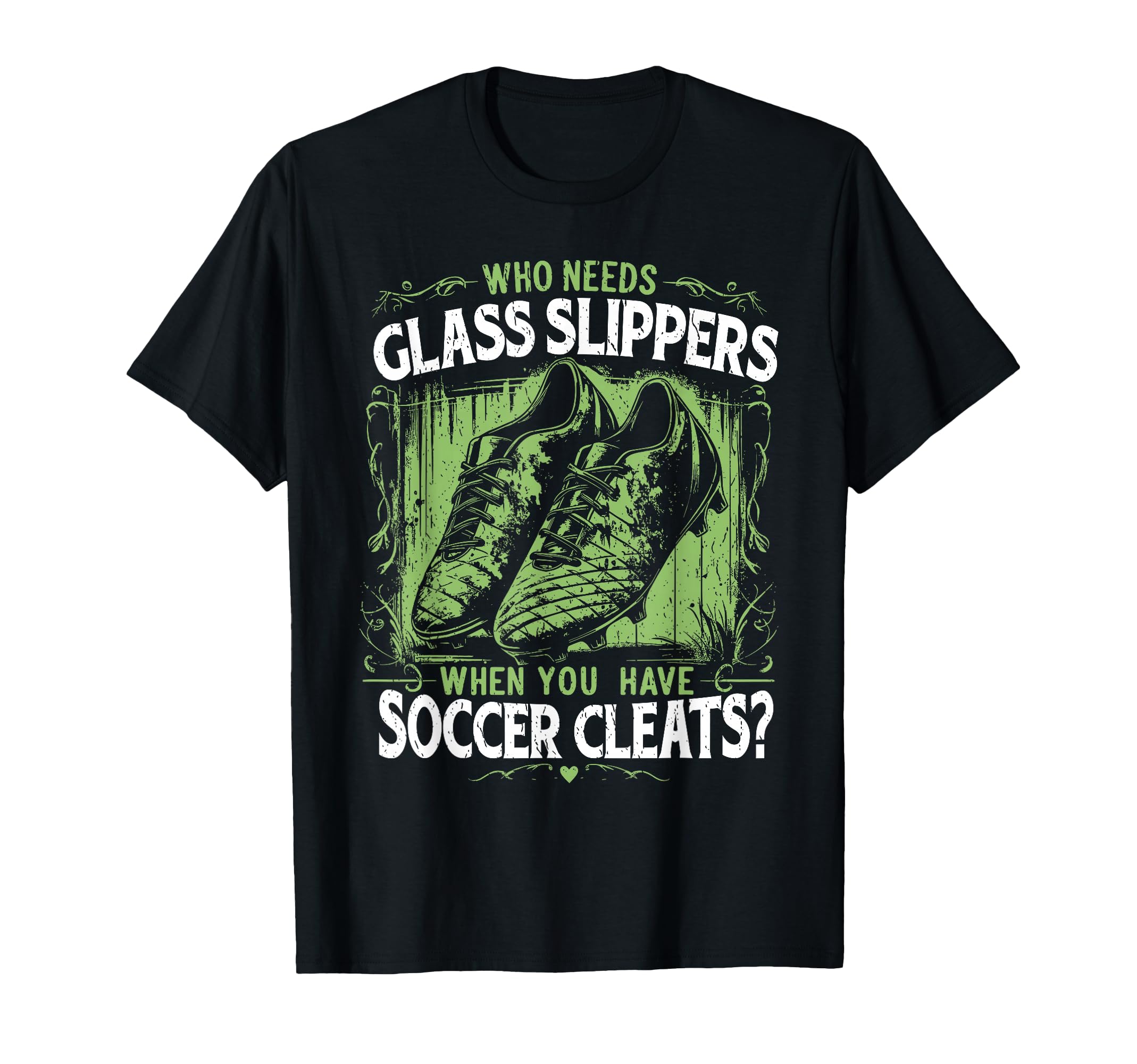 Funny Soccer T-Shirt - Casual Everyday Wear for Adults - T-Shirt, Sweatshirt, Hoodie