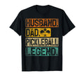Husband Dad Pickleball Legend Fathers Day T-Shirt - Unique Graphic Unisex - T-Shirt, Sweatshirt, Hoodie