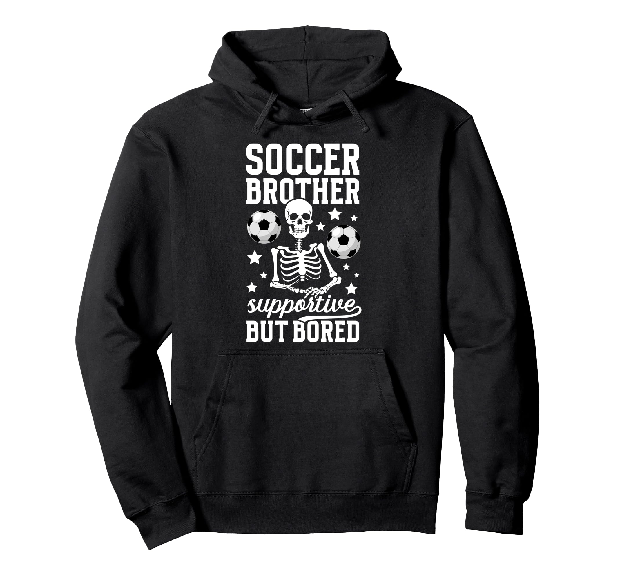 Soccer Brother Supportive Brother Hoodie - Novelty Apparel for Adults - T-Shirt, Sweatshirt, Hoodie