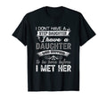 I Dont Have Stepdaughter Funny Step Dad T-Shirt - Minimalist Print Unisex - T-Shirt, Sweatshirt, Hoodie