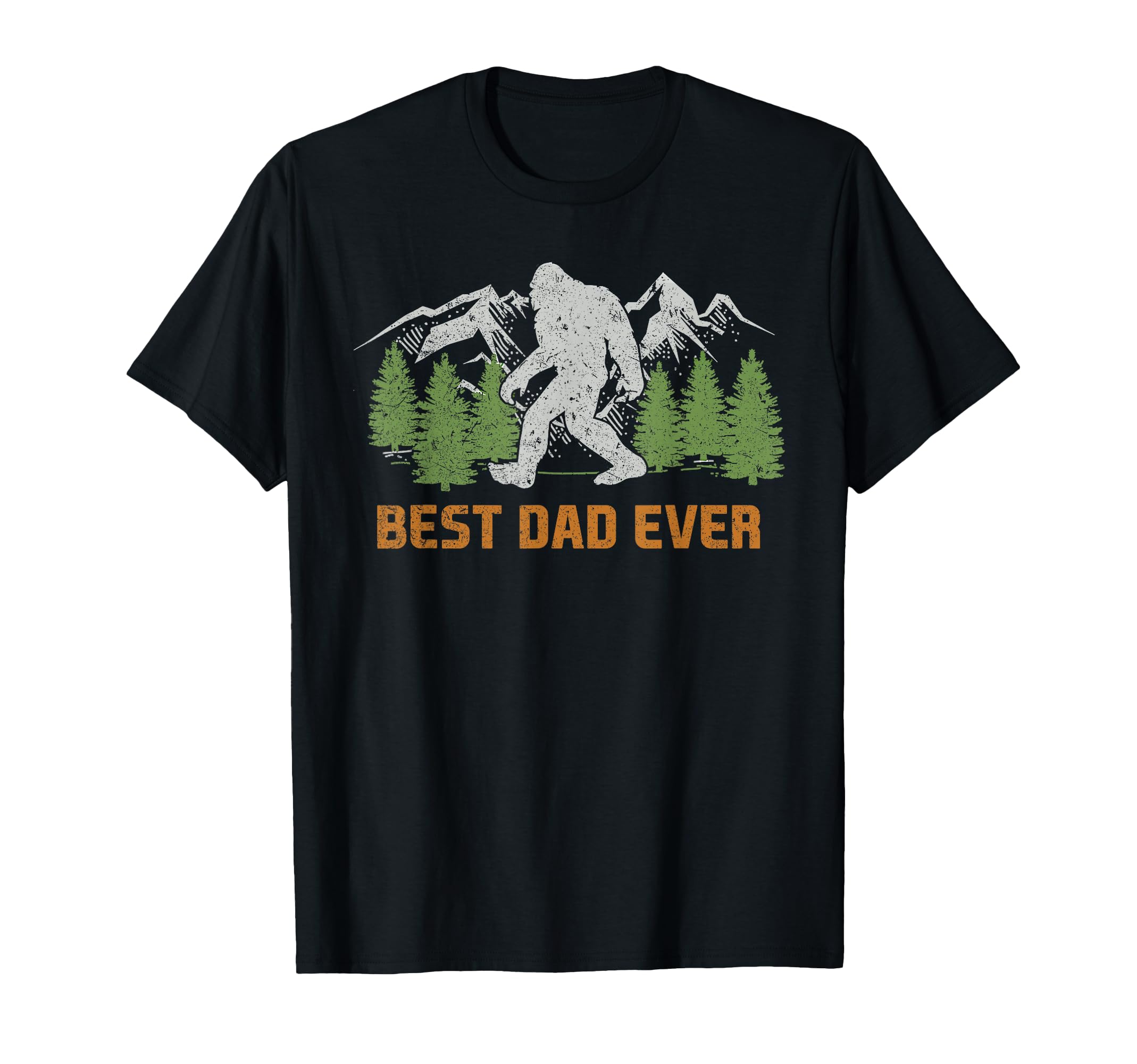 Best Dad Ever Bigfoot Sasquatch T-Shirt - Casual Everyday Wear for Adults - T-Shirt, Sweatshirt, Hoodie