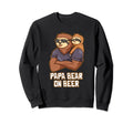 Papa Bear Beer Dad Beer Lover Daddy Sweatshirt - Fun Novelty Design Unisex - T-Shirt, Sweatshirt, Hoodie