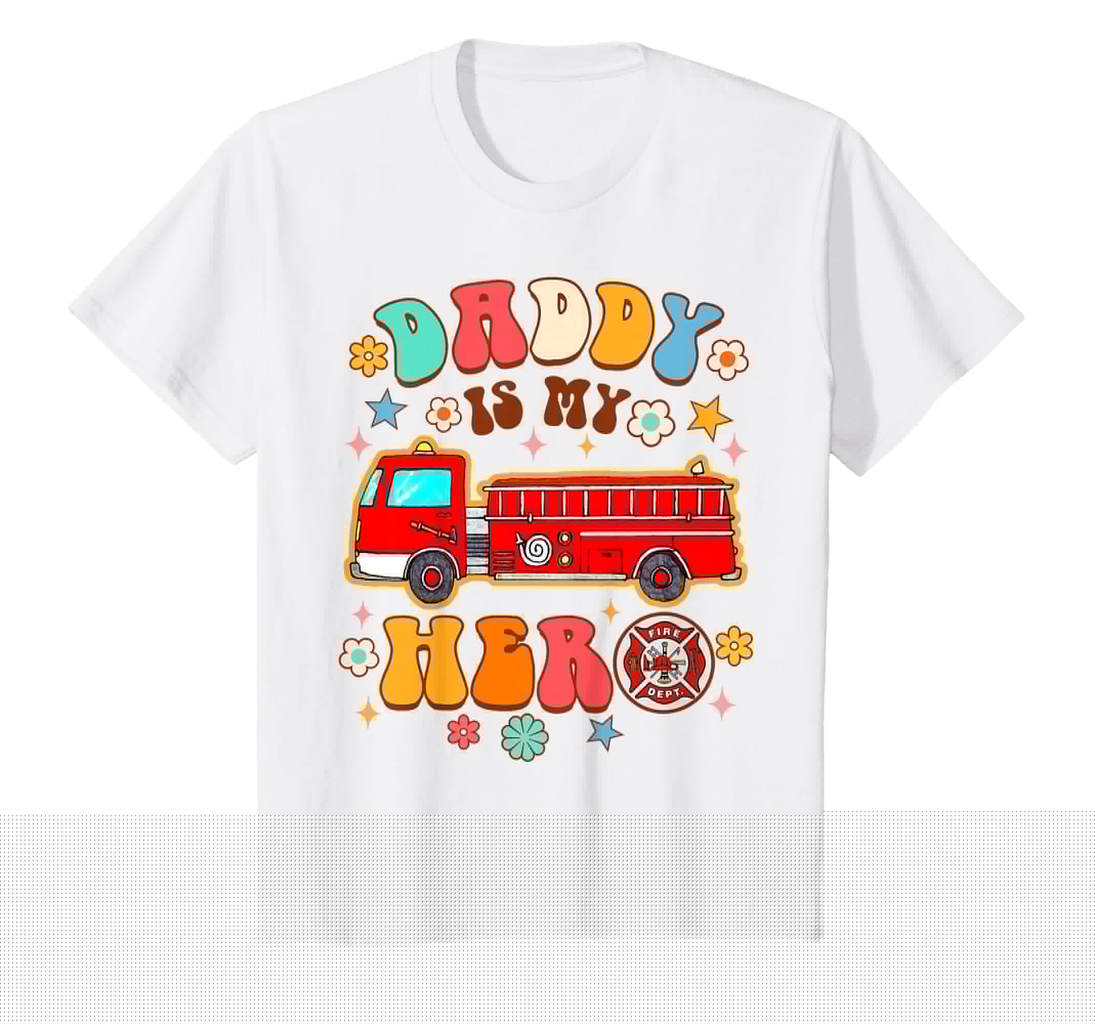 Fireman Firefighter Daddy Me Daddy Is My T-Shirt - Streetwear Style Unisex - T-Shirt, Sweatshirt, Hoodie