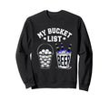 My Bucket List Golf Balls And Beer Sweatshirt - Graphic Print Men Women - T-Shirt, Sweatshirt, Hoodie