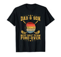 Dad Son Best Golf Team Fore Ever T-Shirt - Fun Novelty Design for Adults - T-Shirt, Sweatshirt, Hoodie