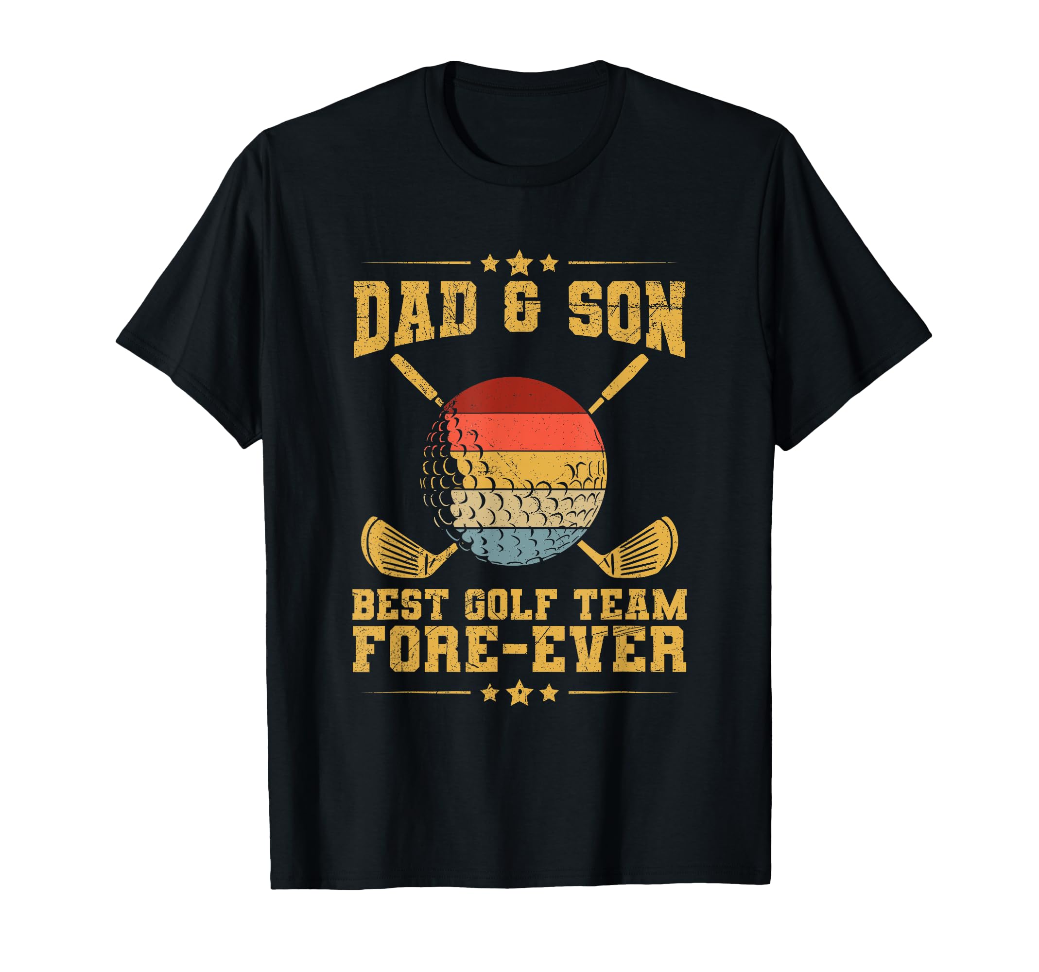 Dad Son Best Golf Team Fore Ever T-Shirt - Fun Novelty Design for Adults - T-Shirt, Sweatshirt, Hoodie