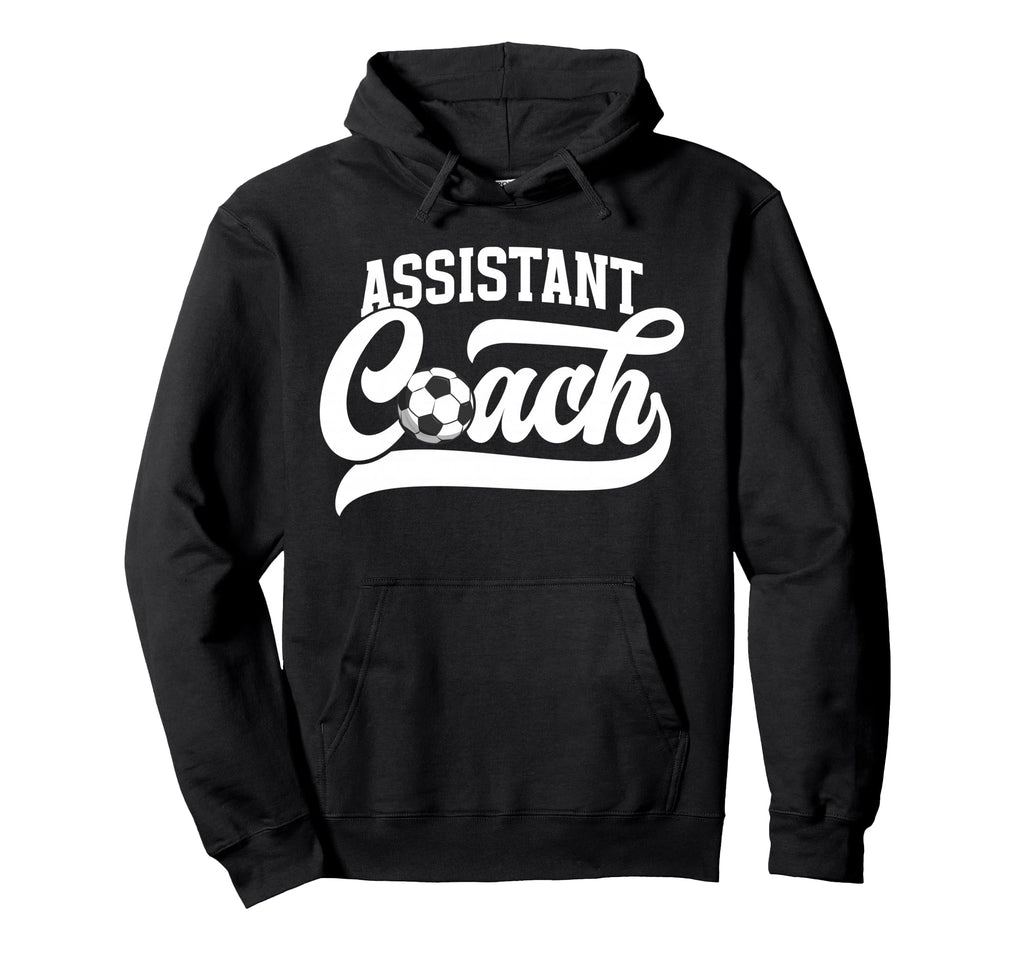 Soccer Assistant Coach Soccer Hoodie - Custom Art Print for Adults - T-Shirt, Sweatshirt, Hoodie