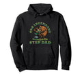 One Legendary Step Dad Funny Fathers Day Hoodie - Graphic Print Unisex - T-Shirt, Sweatshirt, Hoodie