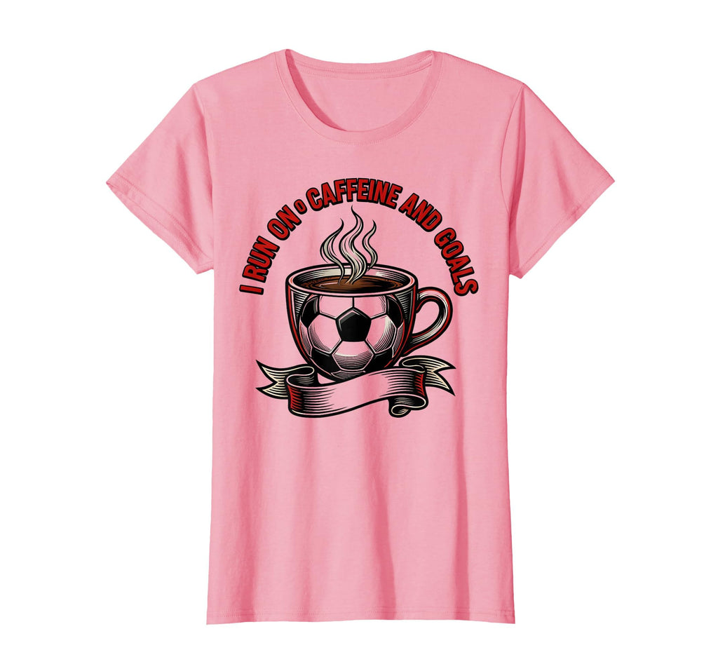 I Run Caffeine And Goals Soccer Mom T-Shirt - Aesthetic Graphic for Adults - T-Shirt, Sweatshirt, Hoodie
