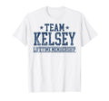 Team Kelsey Lifetime Member T-Shirt - Trendy Graphic for Adults - T-Shirt, Sweatshirt, Hoodie
