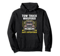 Tow Truck Whisperer Dads Superpower Hoodie - Fun Novelty Design Unisex - T-Shirt, Sweatshirt, Hoodie