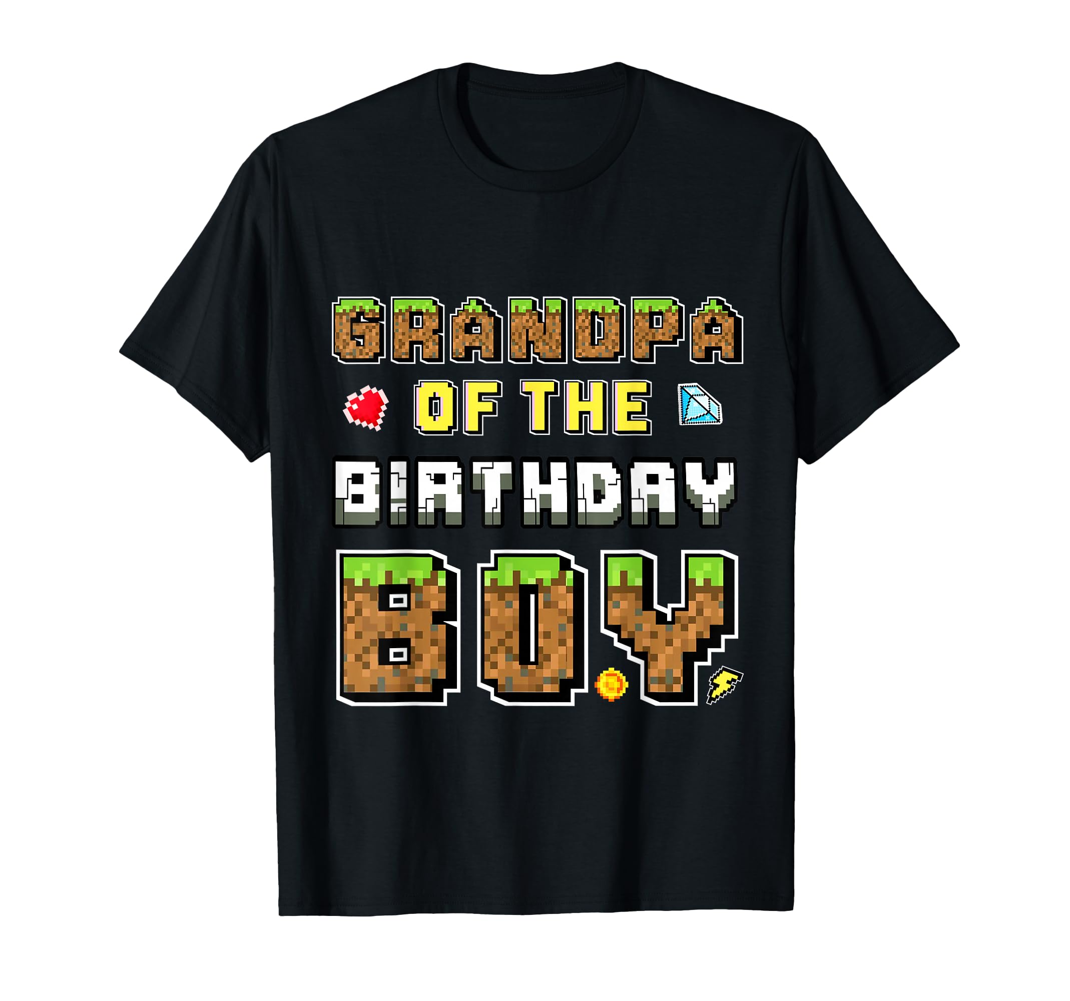 Grandpa Birthday Gamer Pixel Birthday T-Shirt - Novelty Apparel for Adults - T-Shirt, Sweatshirt, Hoodie