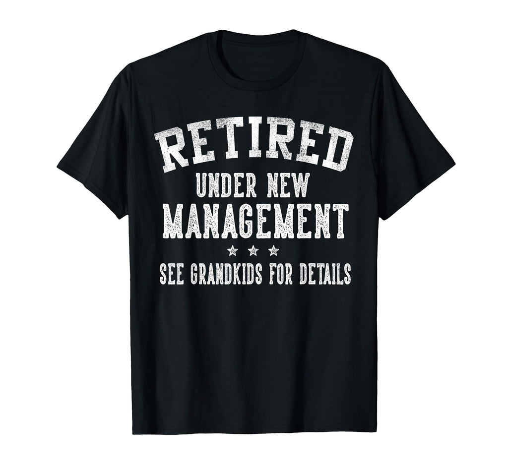 Retired Under New Management See T-Shirt - Aesthetic Graphic Unisex - T-Shirt, Sweatshirt, Hoodie