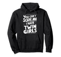 Cant Scare Twin Dad Funny Daddy Hoodie - Aesthetic Graphic for Adults - T-Shirt, Sweatshirt, Hoodie