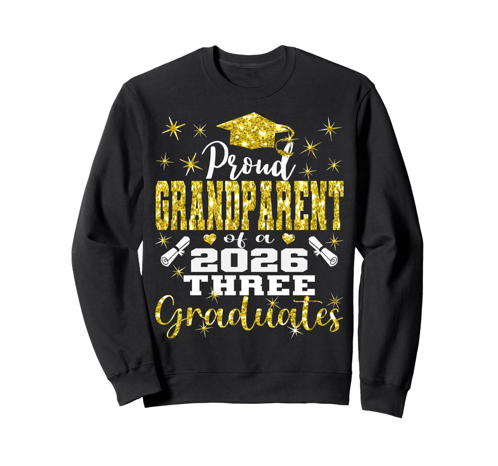 Proud Grandparent Three 2026 Sweatshirt - Novelty Apparel Men Women - T-Shirt, Sweatshirt, Hoodie