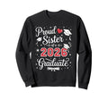 Proud Sister Class 2026 Sweatshirt - Casual Everyday Wear Men Women - T-Shirt, Sweatshirt, Hoodie