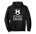Soccer My Favorite Player Calls Me Hoodie - Minimalist Print Men Women - T-Shirt, Sweatshirt, Hoodie