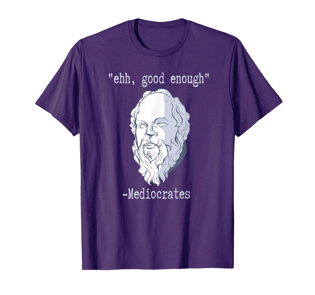 Mediacrates Ehh Good Enough Meme Funny Dad T-Shirt - Unique Graphic Unisex - T-Shirt, Sweatshirt, Hoodie