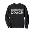 Assistant Soccer Coach Coaches Sweatshirt - Unique Graphic Unisex - T-Shirt, Sweatshirt, Hoodie